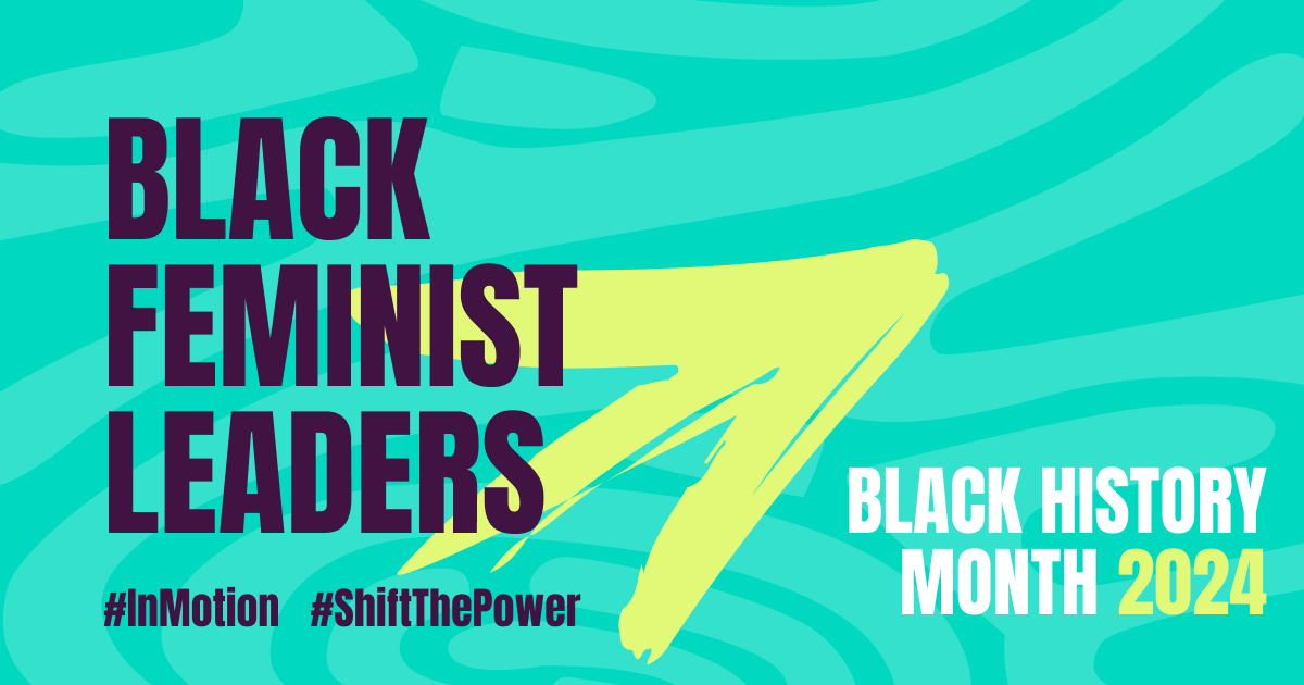 Black History Month 2024 Black Feminist Leaders INMOTION TO 